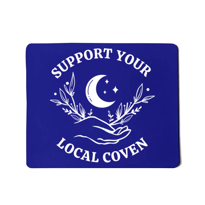 Witch Aesthetic Support Your Local Coven Great Gift Mousepad