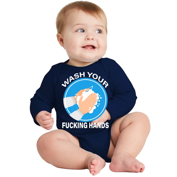 Wash Your Fucking Hands Baby Long Sleeve Bodysuit