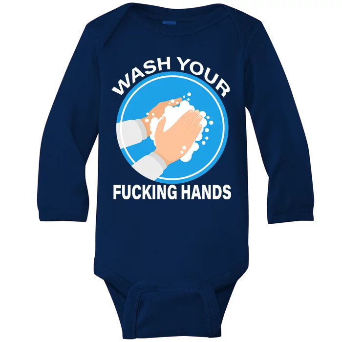 Wash Your Fucking Hands Baby Long Sleeve Bodysuit