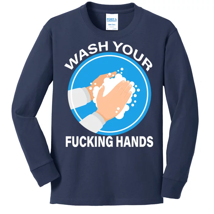 Wash Your Fucking Hands Kids Long Sleeve Shirt