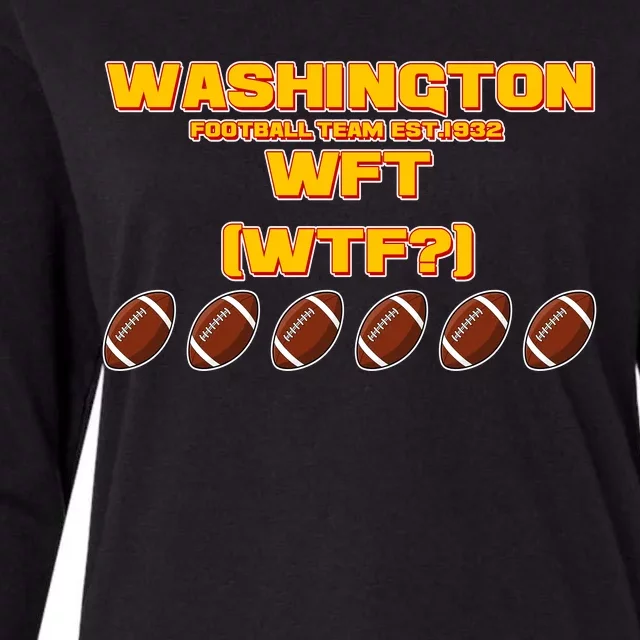 Washington Football Team Est 1932 WFT WTF? Womens Cotton Relaxed Long Sleeve T-Shirt