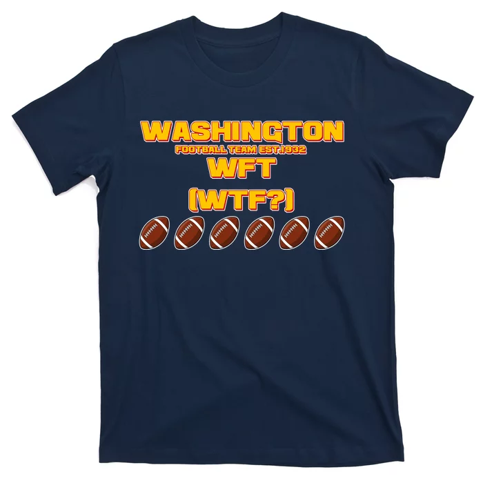 Washington Football Team Est 1932 WFT WTF? T-Shirt