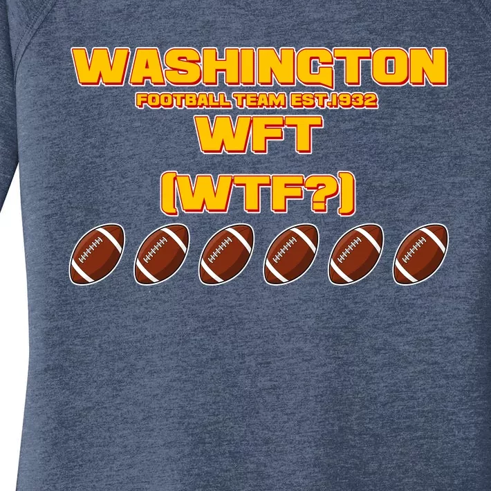 Washington Football Team Est 1932 WFT WTF? Women's Perfect Tri Tunic Long Sleeve Shirt