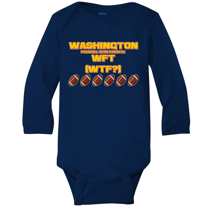 Washington Football Team Est 1932 WFT WTF? Baby Long Sleeve Bodysuit