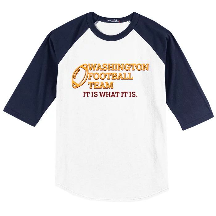 Washington Football Team It Is What It Is Baseball Sleeve Shirt