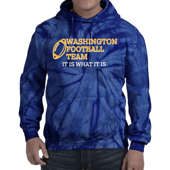 Washington Football Team It Is What It Is Tie Dye Hoodie