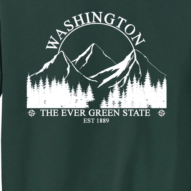 Washington The Ever Green State Tall Sweatshirt