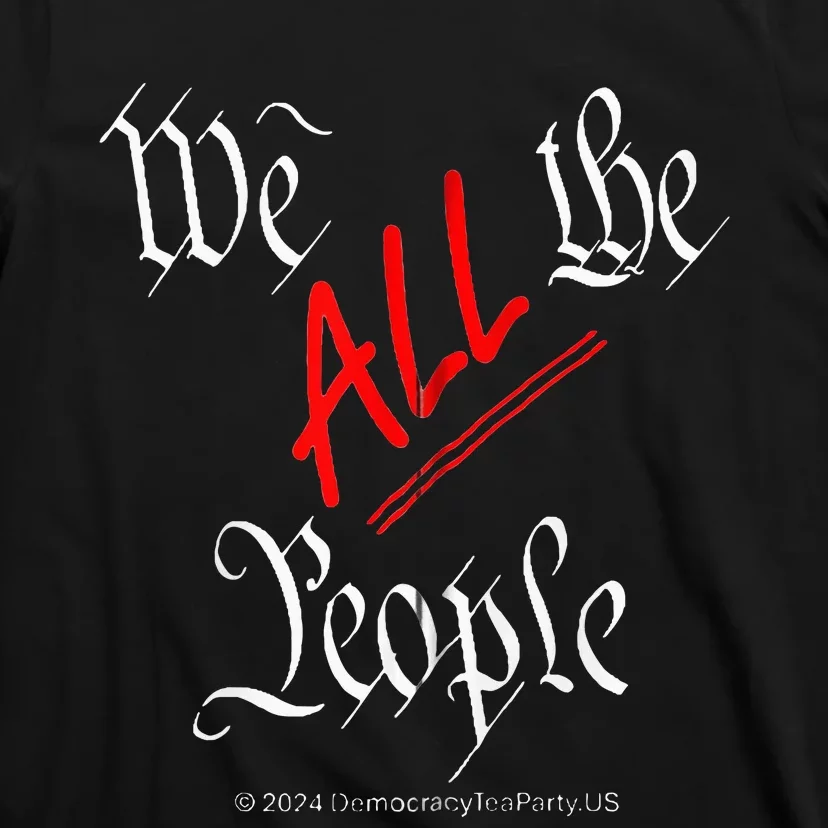 We All The People Zip Hoodie T-Shirt