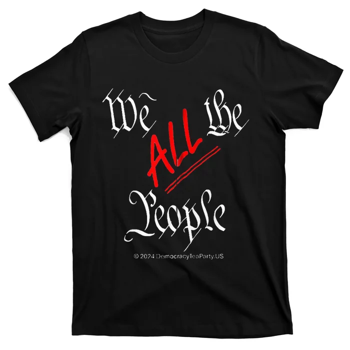 We All The People Zip Hoodie T-Shirt