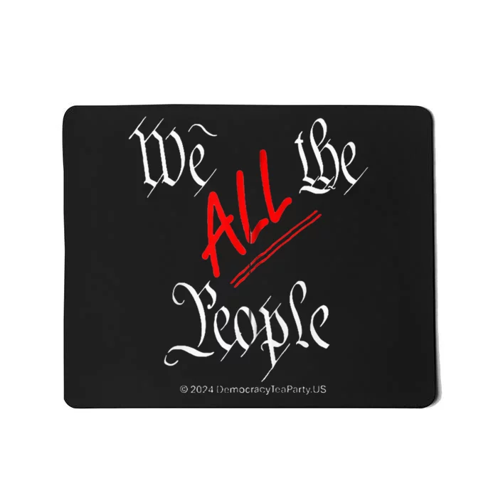 We All The People Zip Hoodie Mousepad