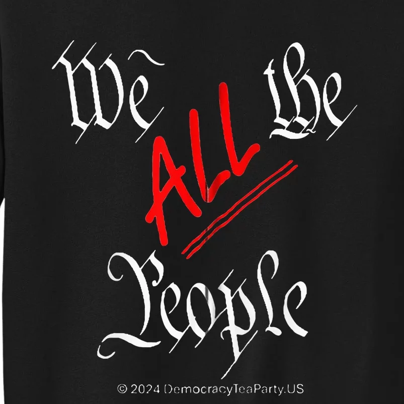 We All The People Zip Hoodie Tall Sweatshirt