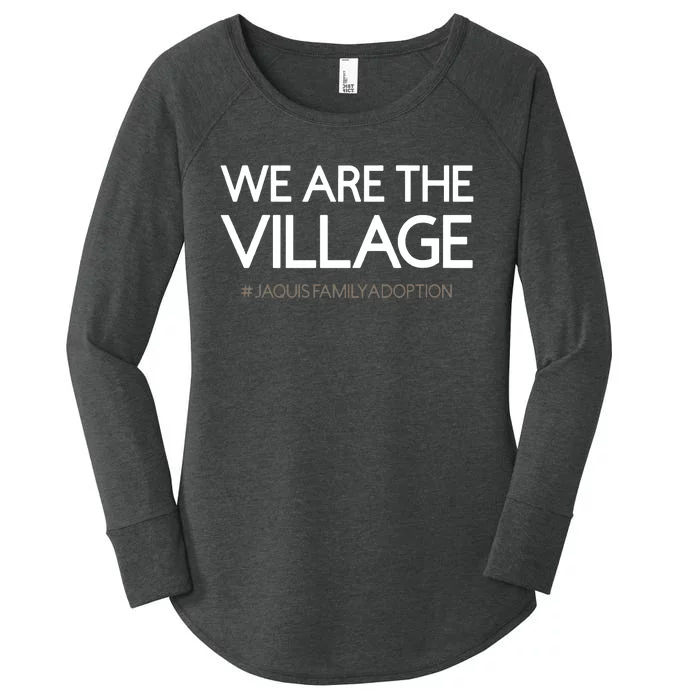 We Are The Village Jaquis Family Adoption Women's Perfect Tri Tunic Long Sleeve Shirt