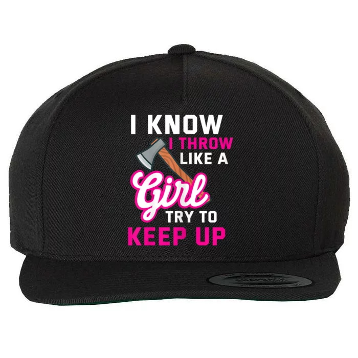 Womens Axe Throwing Quote For Your Axe Throwing Girlfriend Wool Snapback Cap