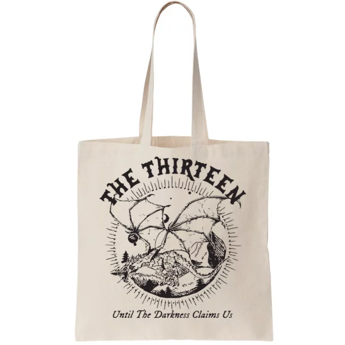 We Are The Thirteen From Now Until The Darkness Claims Us Tote Bag