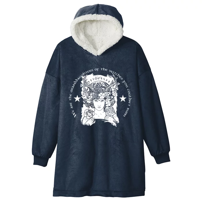 We Are The Granddaughters Of The Witches Feminist Gift Hooded Wearable Blanket