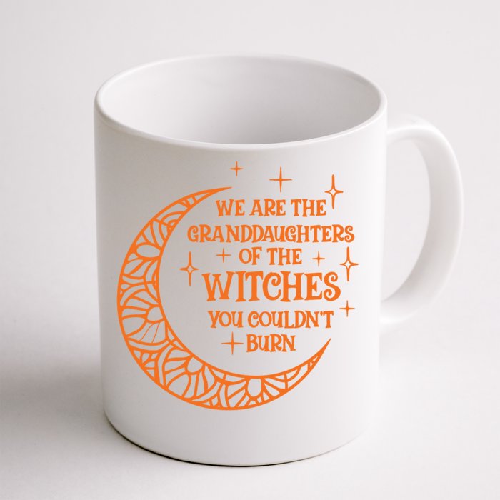 We Are The Granddaughters Of The Witches Funny Halloween Great Gift Front & Back Coffee Mug