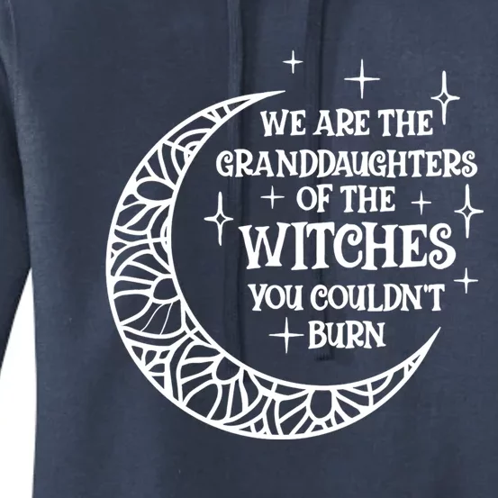 We Are The Granddaughters Of The Witches Funny Halloween Gift Women's Pullover Hoodie