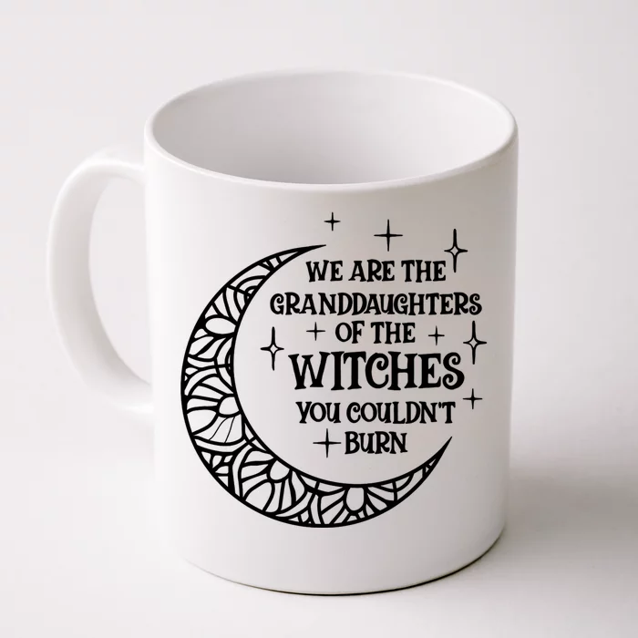 We Are The Granddaughters Of The Witches Funny Halloween Gift Front & Back Coffee Mug