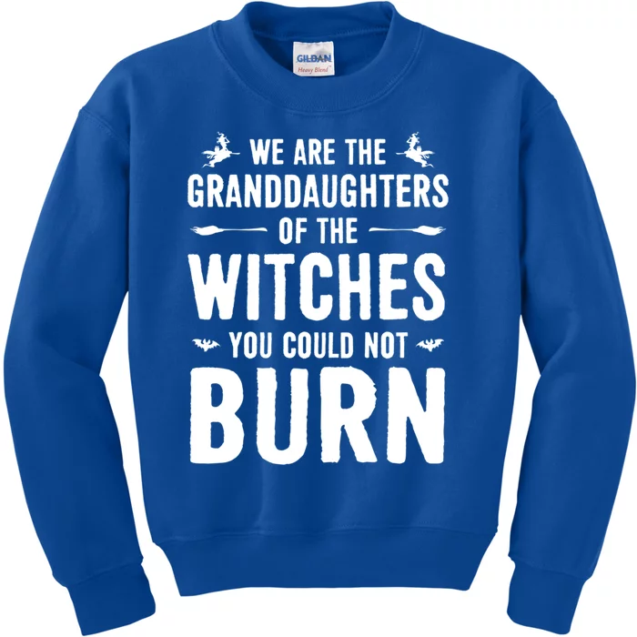 We Are The Granddaughters Of The Witches Funny Witch Great Gift Kids Sweatshirt