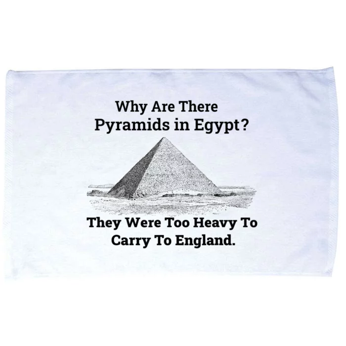 Why Are There Pyramids In Egypt They Were Too Heavy To Carry To England Microfiber Hand Towel