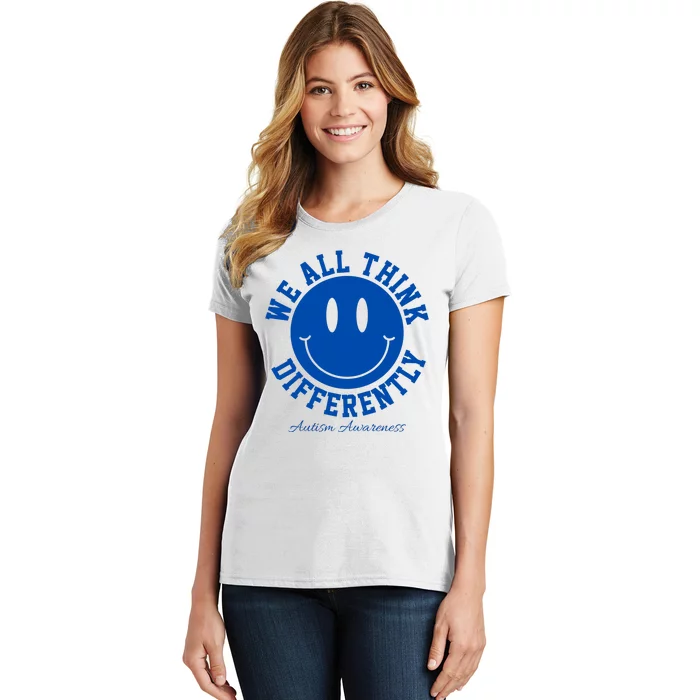 We All Think Differently Autism Awareness Smile Face Women's T-Shirt