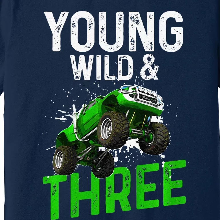 Wild And Three Monster Truck Theme Birthday 3 Years Premium T-Shirt