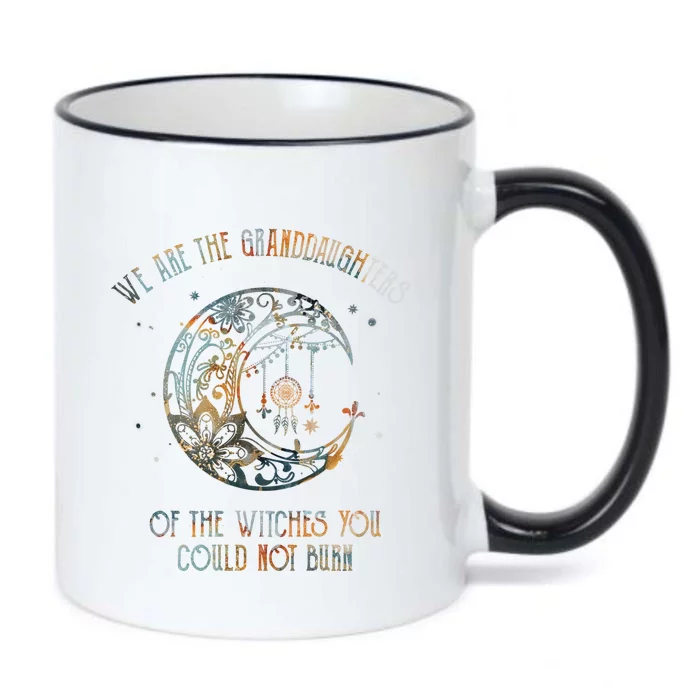 We Are The Granddaughters Of The Witches You Could Not Burn Gift Black Color Changing Mug