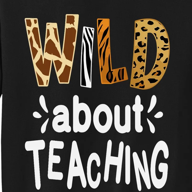 Wild About Teaching Teacher Student First Day Of School Sweatshirt