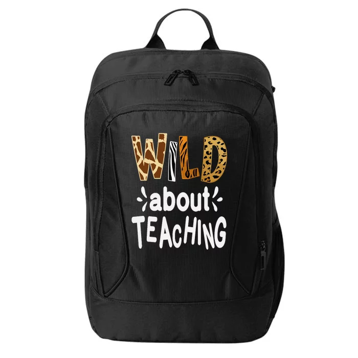 Wild About Teaching Teacher Student First Day Of School City Backpack