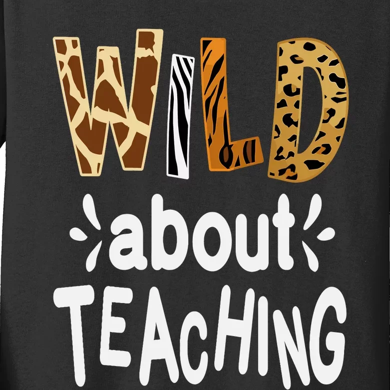 Wild About Teaching Teacher Student First Day Of School Kids Long Sleeve Shirt