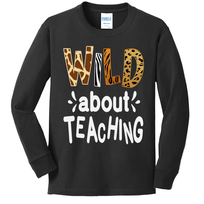 Wild About Teaching Teacher Student First Day Of School Kids Long Sleeve Shirt