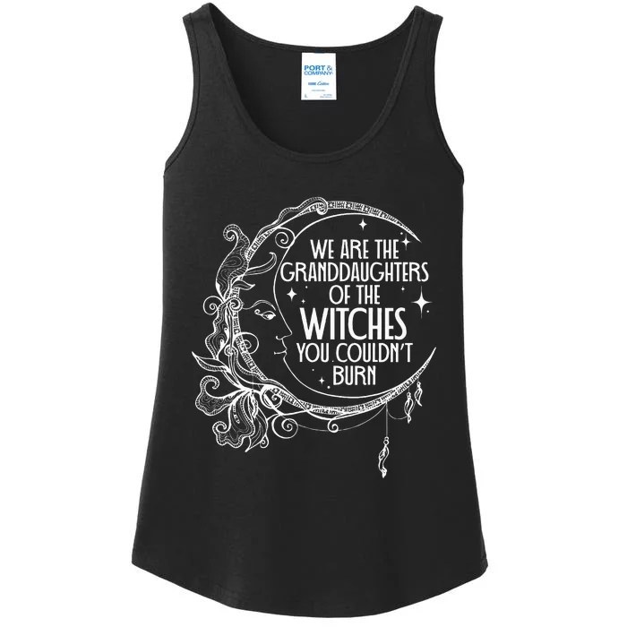 We Are The Granddaughters Of The Witches You Could Not Burn Ladies Essential Tank