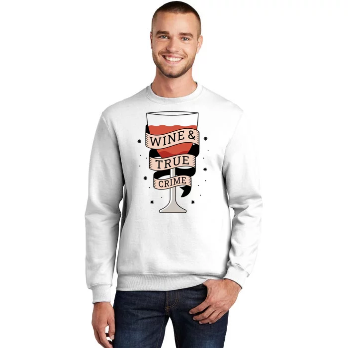 Wine And True Crime Sweatshirt