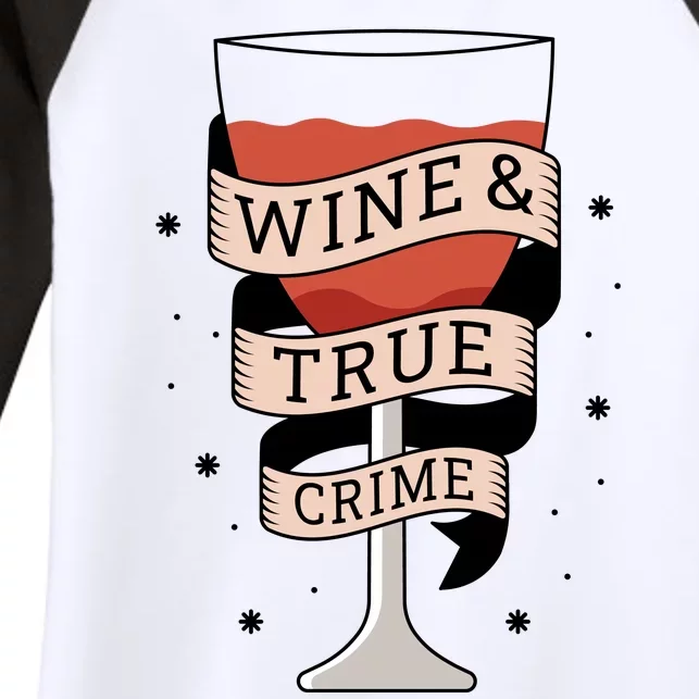 Wine And True Crime Women's Tri-Blend 3/4-Sleeve Raglan Shirt