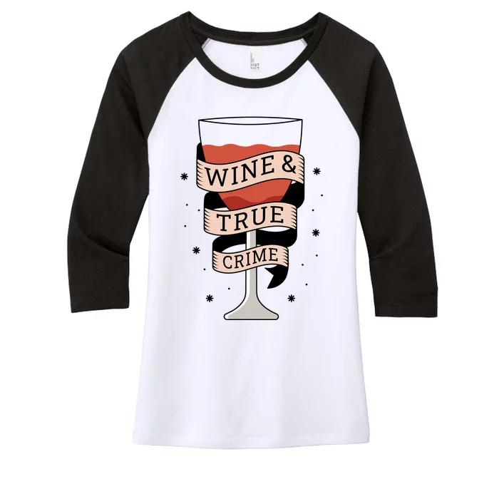 Wine And True Crime Women's Tri-Blend 3/4-Sleeve Raglan Shirt