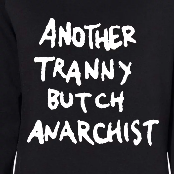 (White) Another Tranny Butch Anarchist Womens California Wash Sweatshirt