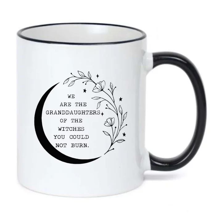 We Are The Granddaughters Of The Witches You Could Not Burn Black Color Changing Mug