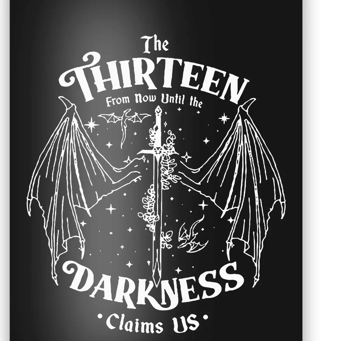 We Are The Thirteen From Now Until The Darkness Claim Poster