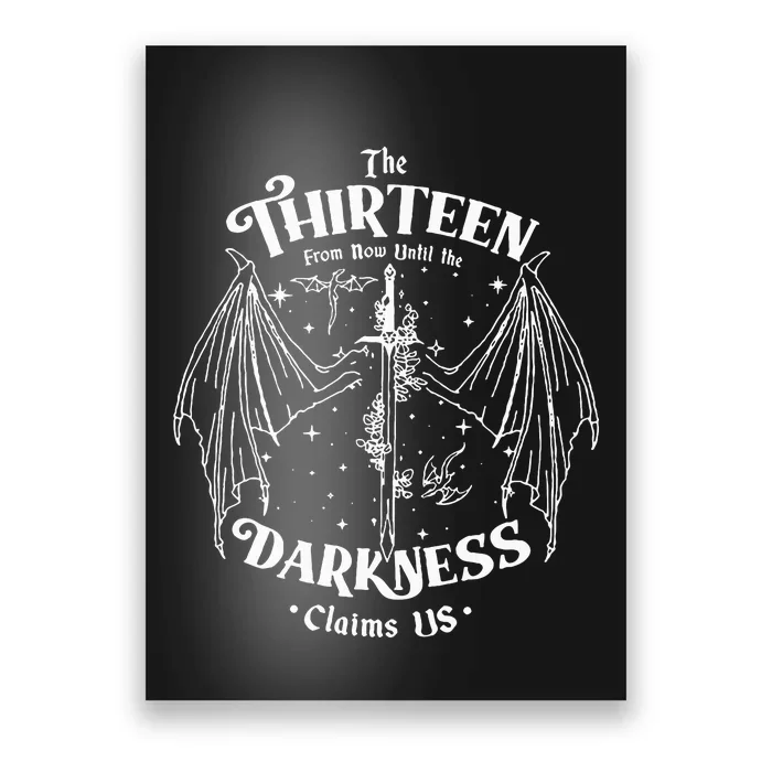 We Are The Thirteen From Now Until The Darkness Claim Poster