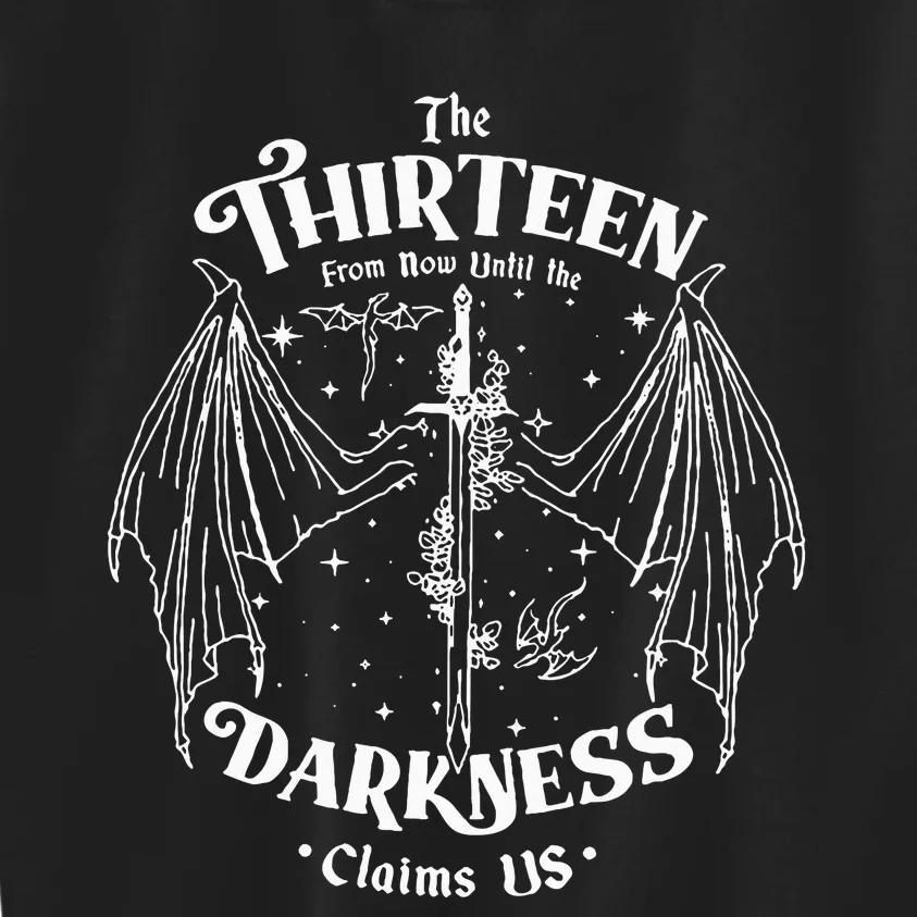 We Are The Thirteen From Now Until The Darkness Claim Kids Sweatshirt