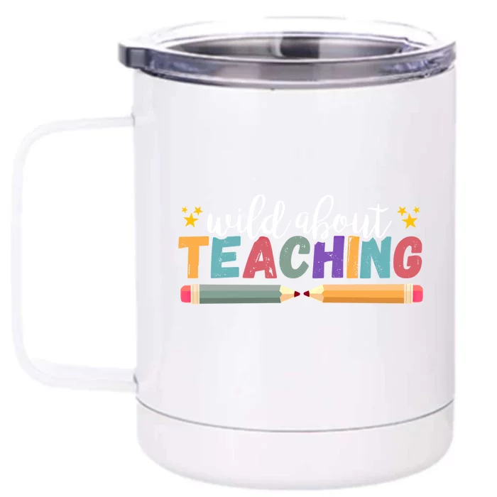 Wild About Teaching Back To School Teacher Great Gift Front & Back 12oz Stainless Steel Tumbler Cup