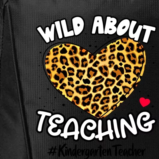 Wild About Teaching Kindergarten Teacher Squad Leopard Print Cute Gift City Backpack