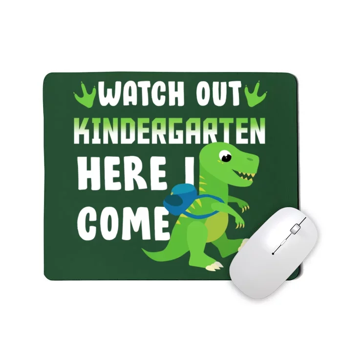 Watch Out Kindergarten Here I Come Mousepad