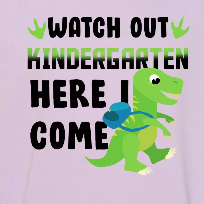 Watch Out Kindergarten Here I Come Garment-Dyed Sweatshirt