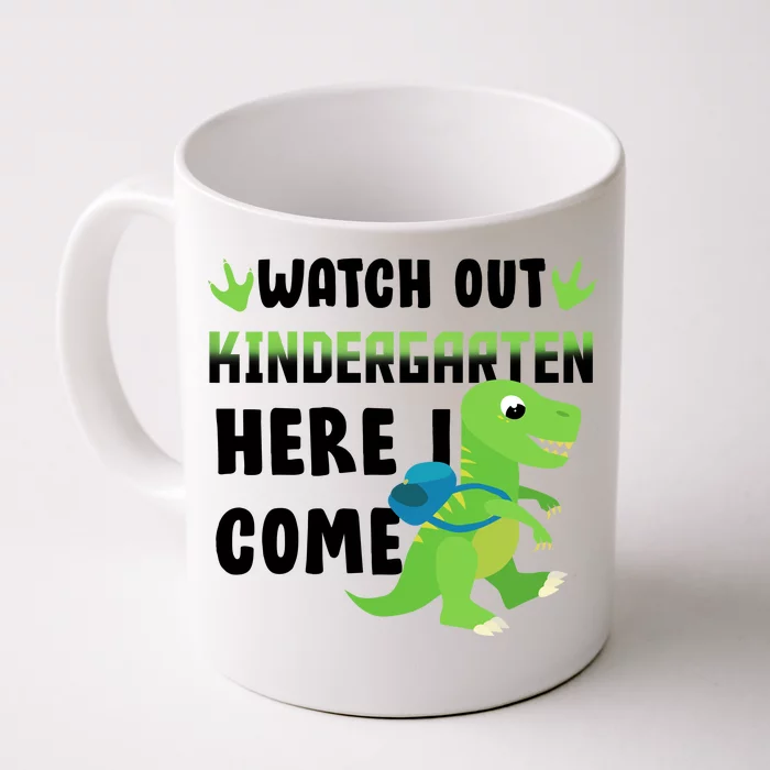 Watch Out Kindergarten Here I Come Front & Back Coffee Mug