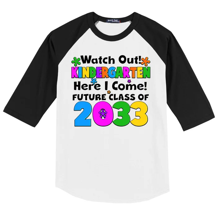 Watch Out! Kindergarten Here I Come! Future Class of 2033 Baseball Sleeve Shirt