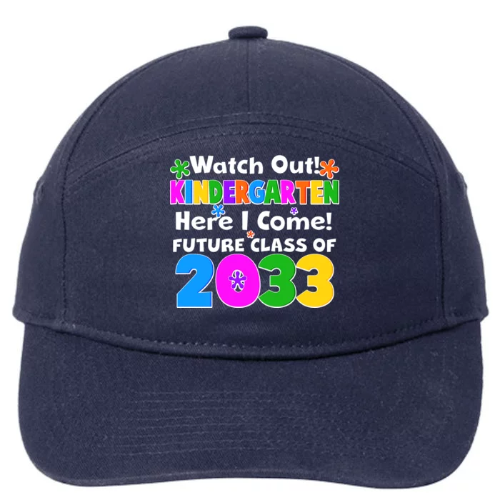 Watch Out! Kindergarten Here I Come! Future Class of 2033 7-Panel Snapback Hat