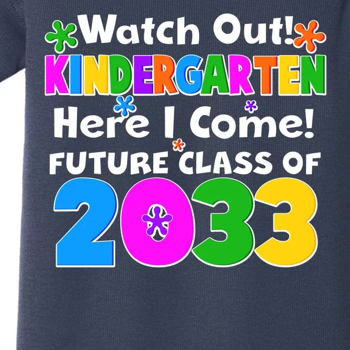 Watch Out! Kindergarten Here I Come! Future Class of 2033 Baby Bodysuit