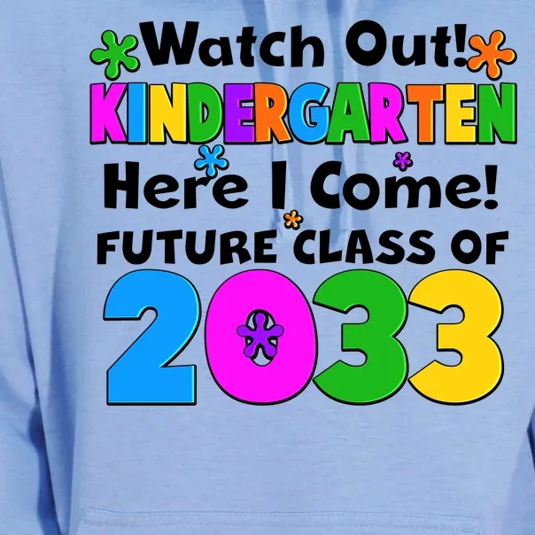 Watch Out! Kindergarten Here I Come! Future Class of 2033 Unisex Surf Hoodie