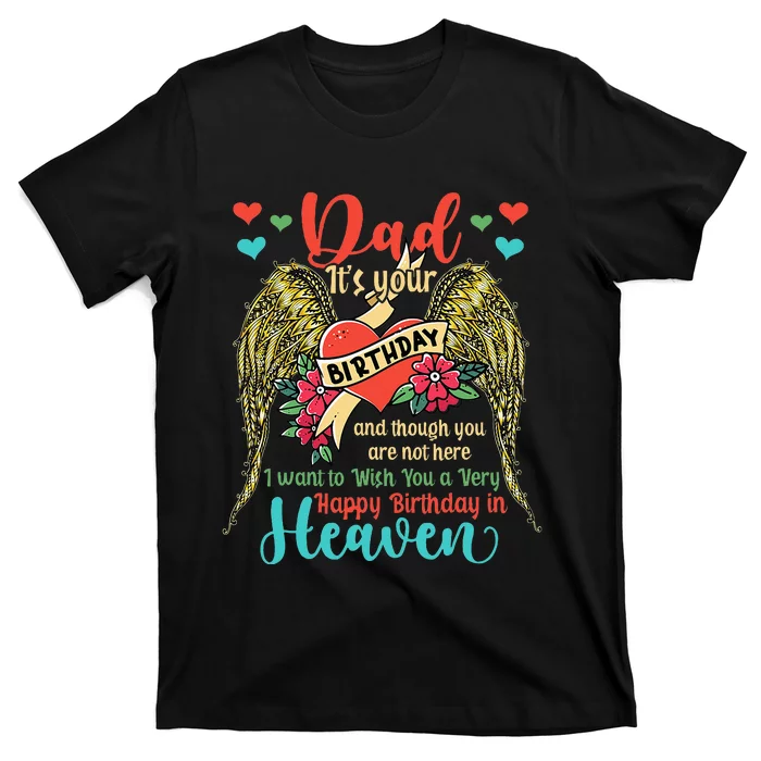 Wish A Very Happy Birthday Dad In Heaven Memorial Family T-Shirt